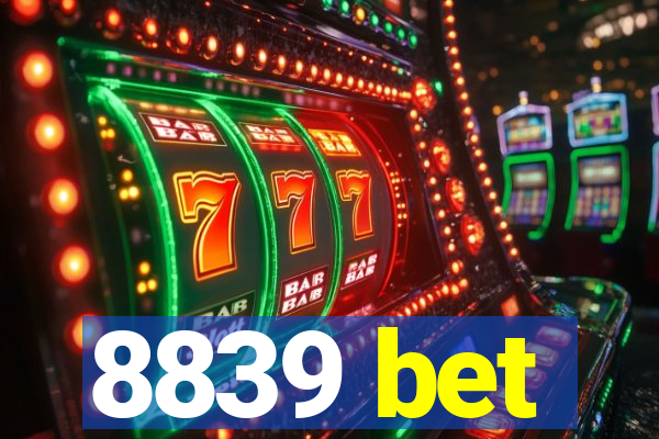 8839 bet